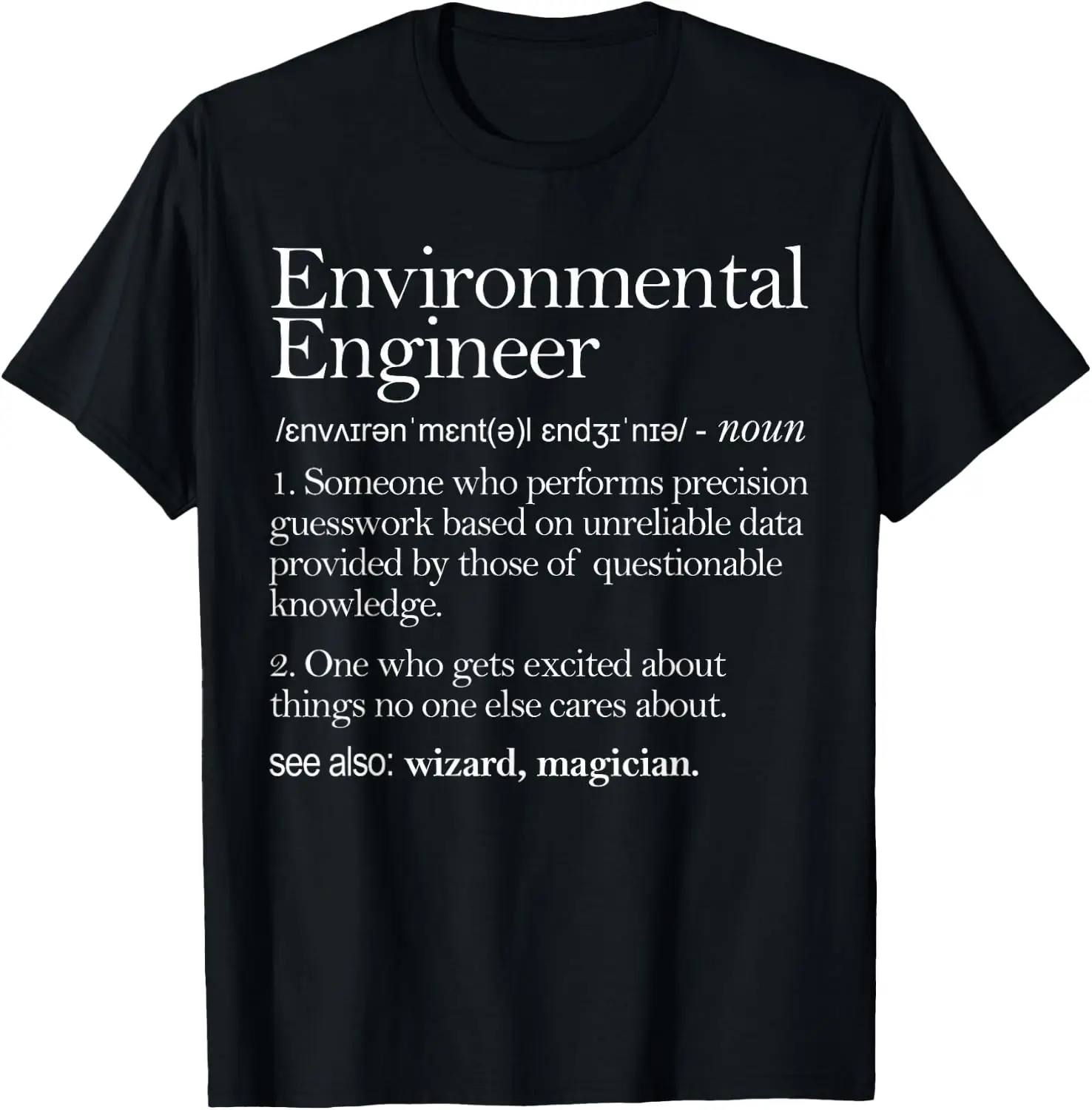Environmental Engineer Definition Apparel, Environment T-Shirt 100% Cotton Trendy Y2K Short-Sleeve Tee – Soft, Quick-Drying, & Moisture-Wicking; Ideal for Sports or Casual Wear; Great Gift for Christmas or Halloween. Environmental.