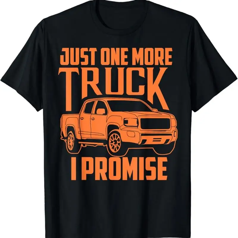 

Симпатичная модная футболка Just One More Truck I Promise Car S