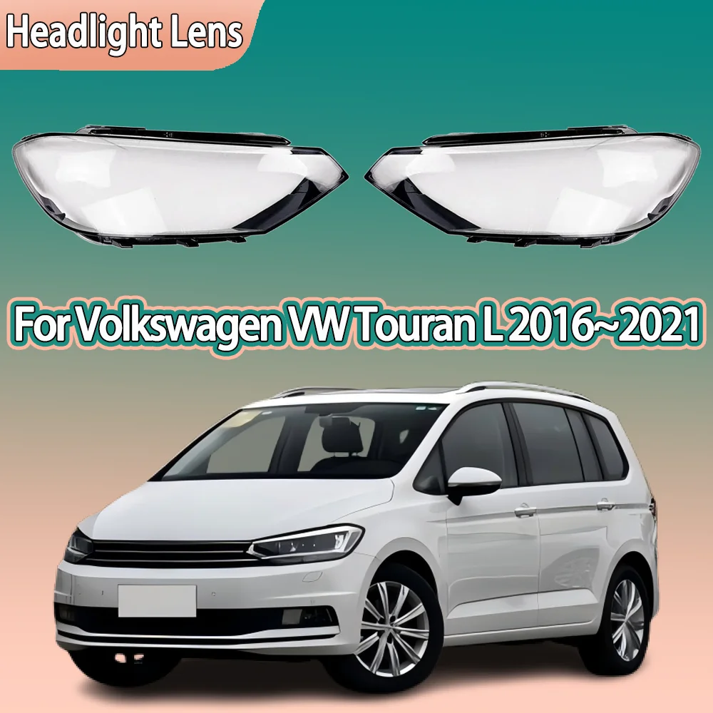 

For Volkswagen VW Touran L 2016 2017 2018 2019 2020 2021 Headlamp Cover Headlight Shell Lens Plexiglass Transparent Lampshade