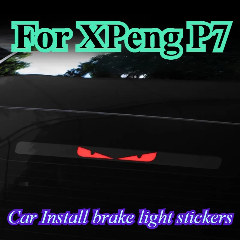 For XPeng P7 Car Install brake light stickers keep distance Interior modification accessories