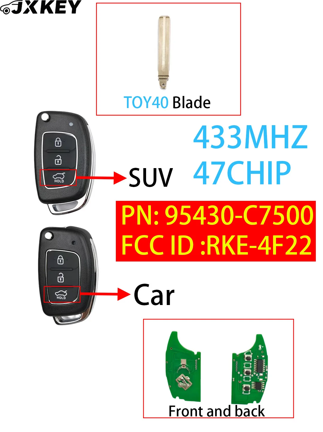

JXKEY For Hyundai i20 Remote Car Key Fob,3Button-Car/SUV,433MHz 47Chip,PN:95430-C7500,FCC ID:RKE-4F22