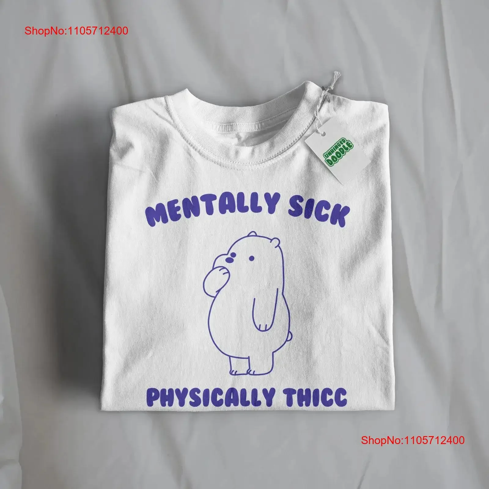 Mentally Sick Physically Thicc T Shirt Bear Meme Weird vintage Washed Casual Versatile Comfortable Stylish designer clothes