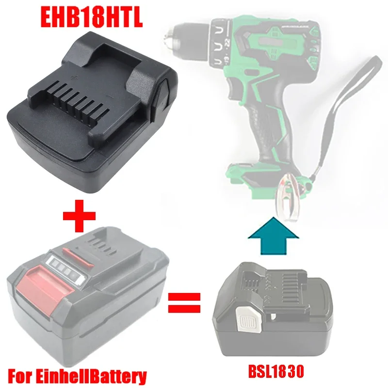 Battery Adapter Converter EHB18HTL Convert for Einhell 18V Series Li-ion Batteries To for Hitachi for Hikoki 18V Lithium Battery