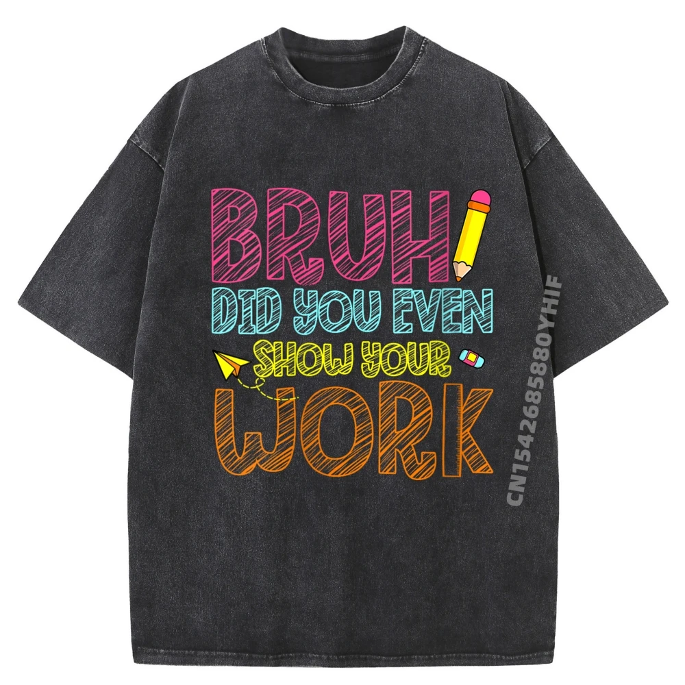 

Мужская футболка с надписью, специальные женские футболки с рисунком Bruh Did You Even, забавная футболка, мужская потертая футболка с принтом Camiseta Masculina