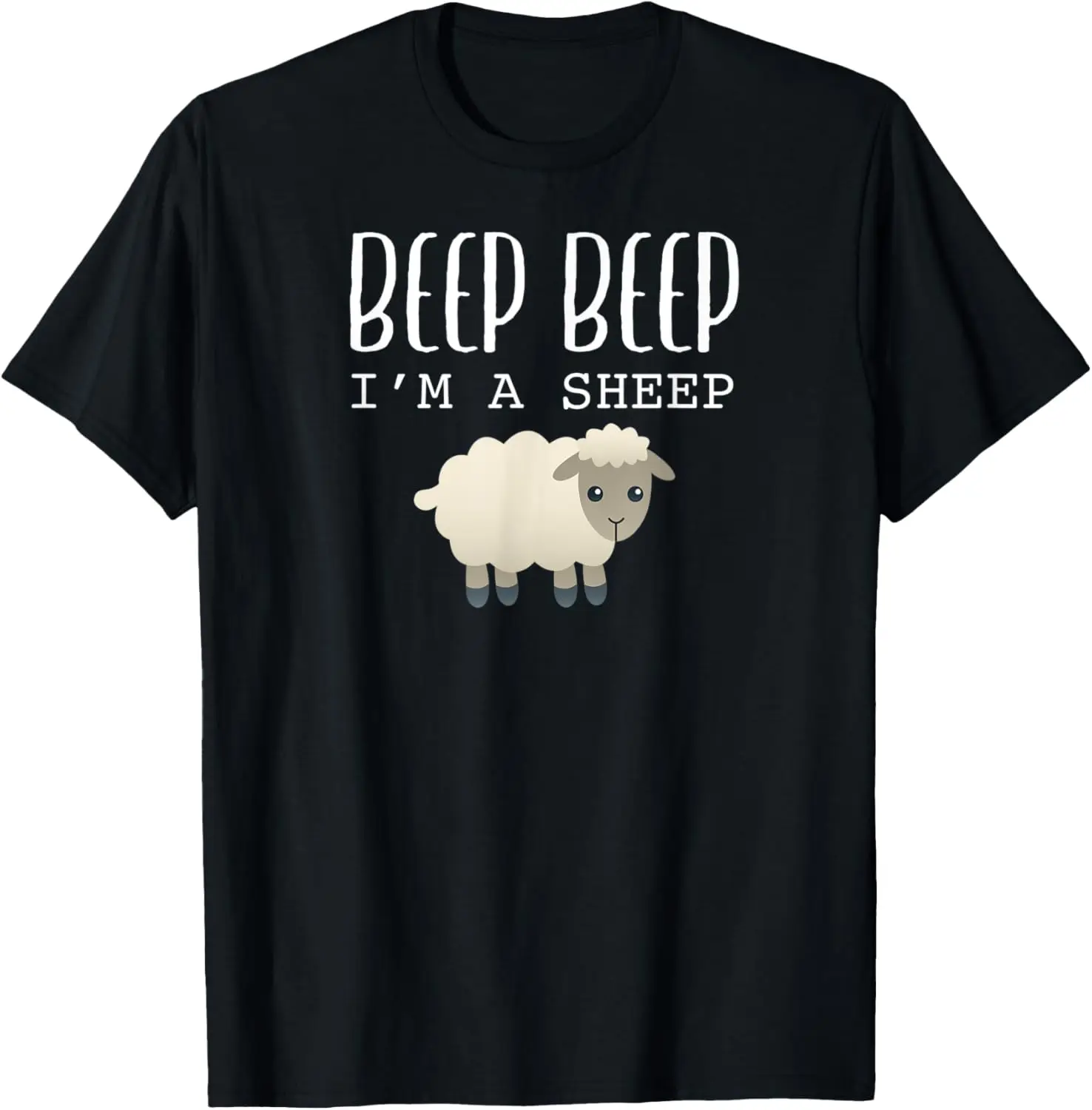 Beep Beep I'm A Sheep Funny Sheep Farmer I Love Sheep Gift T-Shirt