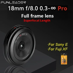 FUNLEADER 18mm F8.0 Pro Full Frame MF Camera Lens for Sony E Fuji XF Mount Camera Like Sony a73 a7c Fuji x-e4 x-t30