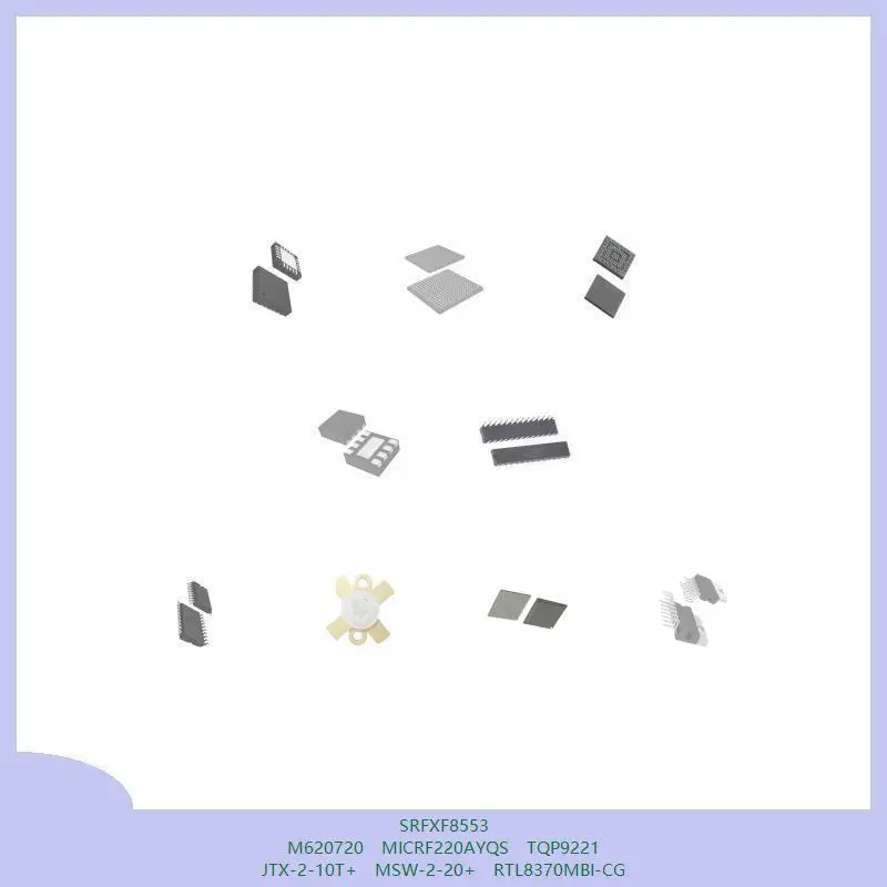 SRFXF8553 M620720 MICRF220AYQS TQP9221 JTX-2-10T+ MSW-2-20+ RTL8370MBI-CG