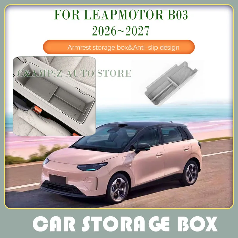 Car Storage Box For Leapmotor B03 A05 2026 2027 Anti-dirt Pad Armrest Boxes Interior Central Control Stowing Tidying Accessories