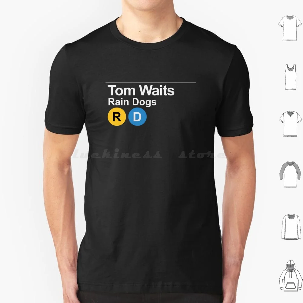 Tom Waits Rain Dogs Nyc Sign T Shirt 6xl Cotton Cool Tee Tom Waits Trains City Urban People Oral Collage Grunge 70s Jazz