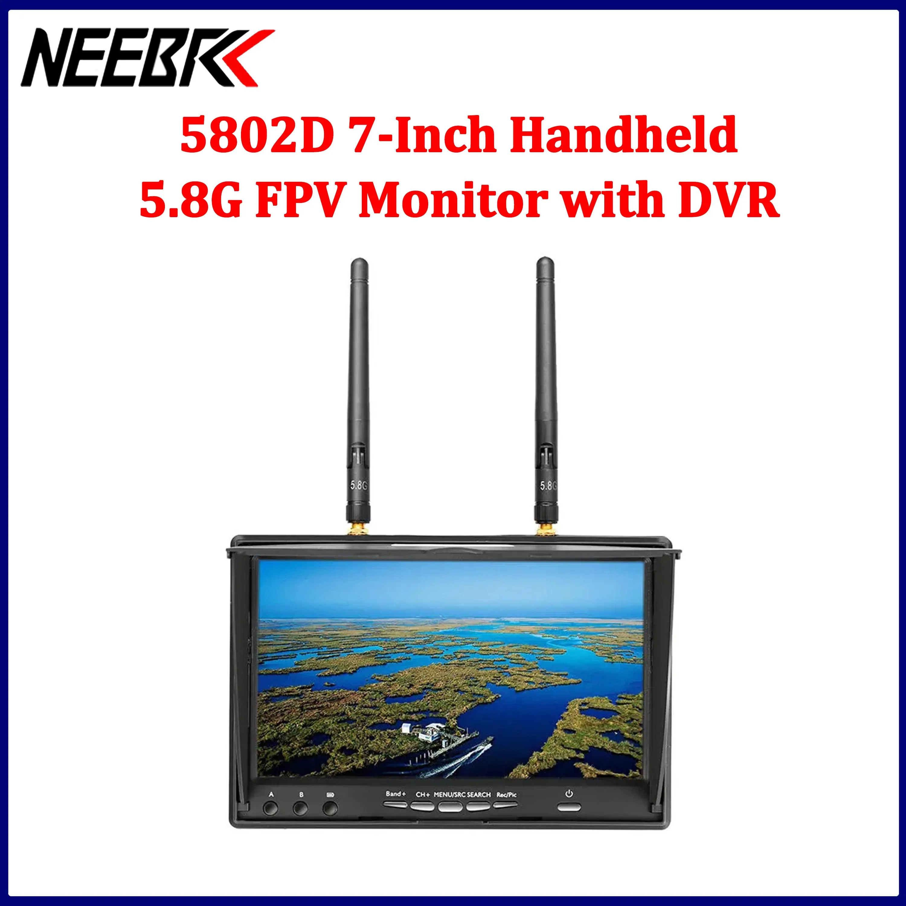 NEEBRC 7 Inch Handheld 5.8G FPV Monitor 40CH AutoScan Dual Diversity with DVR Built‑in 2000mAh Battery 800*480 TFT LCD for Drone