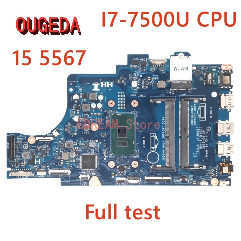 

OUGEDA BAL21 LA-D802P CN-081YW5 081YW5 CN-057K0H CN-0DG5G3 For Dell Inspiron 15 5567 Laptop Motherboard I7-7500U CPU MAIN BOARD