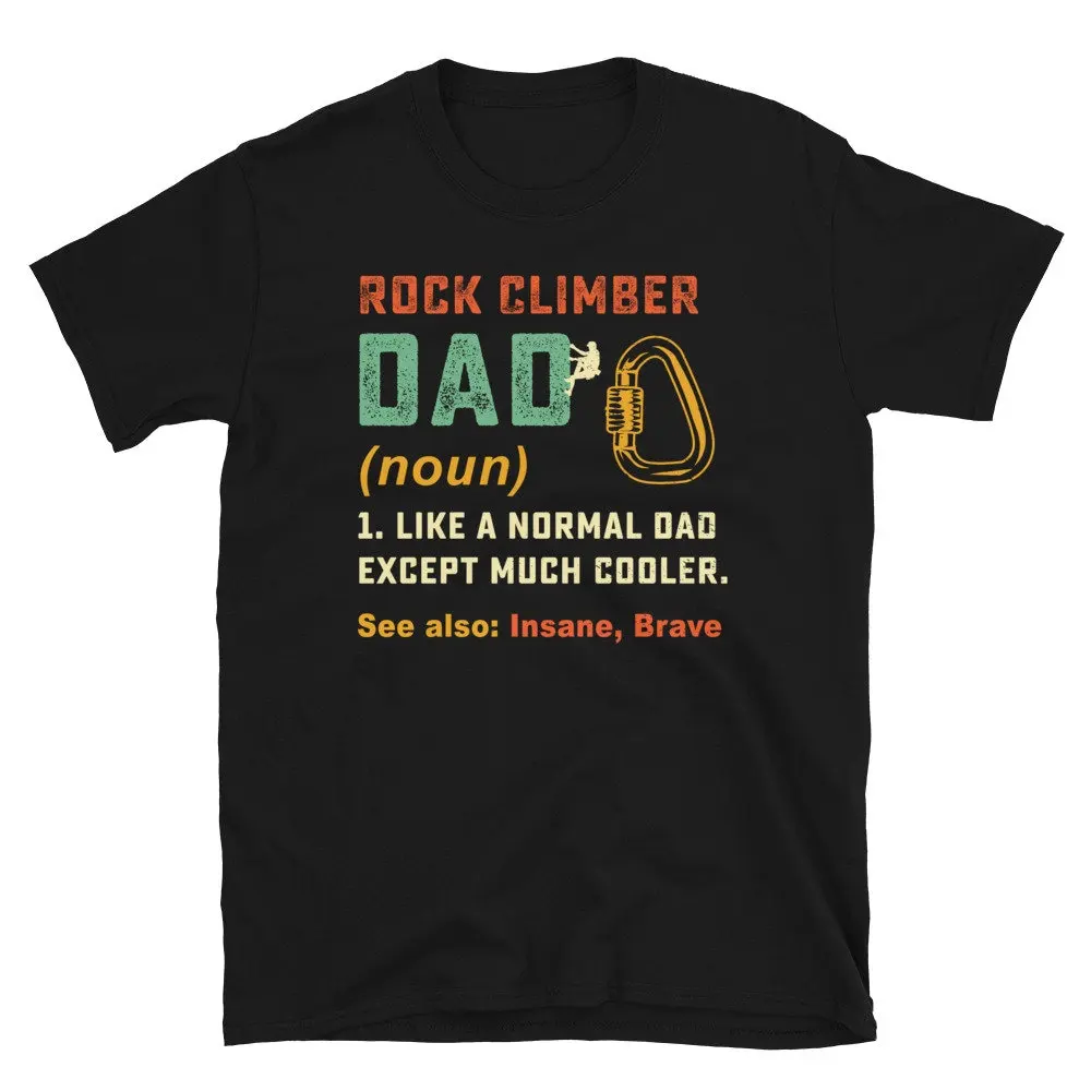 Dad Rock Climbing T Shirt Mountain Tools Climber Cool Bouldering Mountaineering