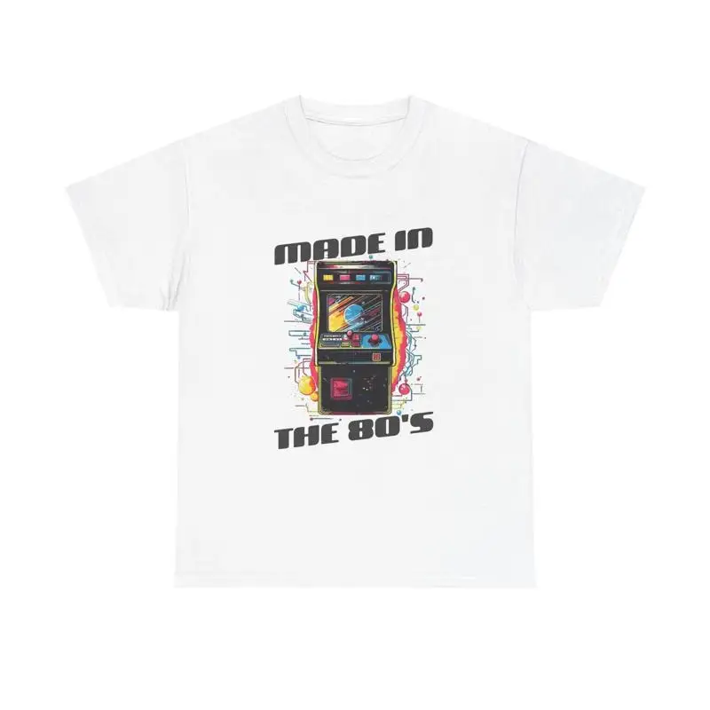 

Made In The 80S T Shirt Retro Arcade Gaming Heavy Cotton