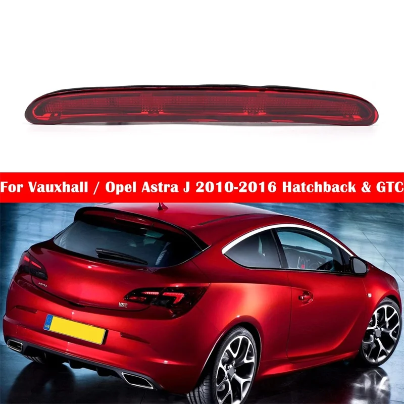 

Светодиодный третий стоп-сигнал высокого уровня для Vauxhall/Opel Astra J 5D Hatchback 09-2015, Astra J GTC OPC 2012-2018 13372164, красный
