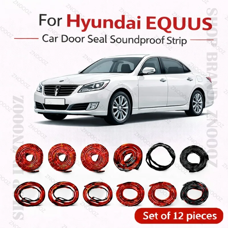

For Hyundai EQUUS Car Door Seal Strip Rubber Double Layer Soundproof Dustproof Waterproof Door Weatherstrip 12PCS Set
