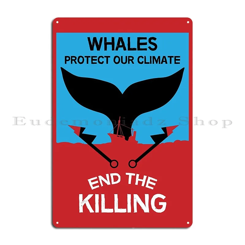 Ban Whaling Sea Life Conservation Marine Protection Whales Climate Change Metal Plaque Living Room Wall Tin Sign Poster