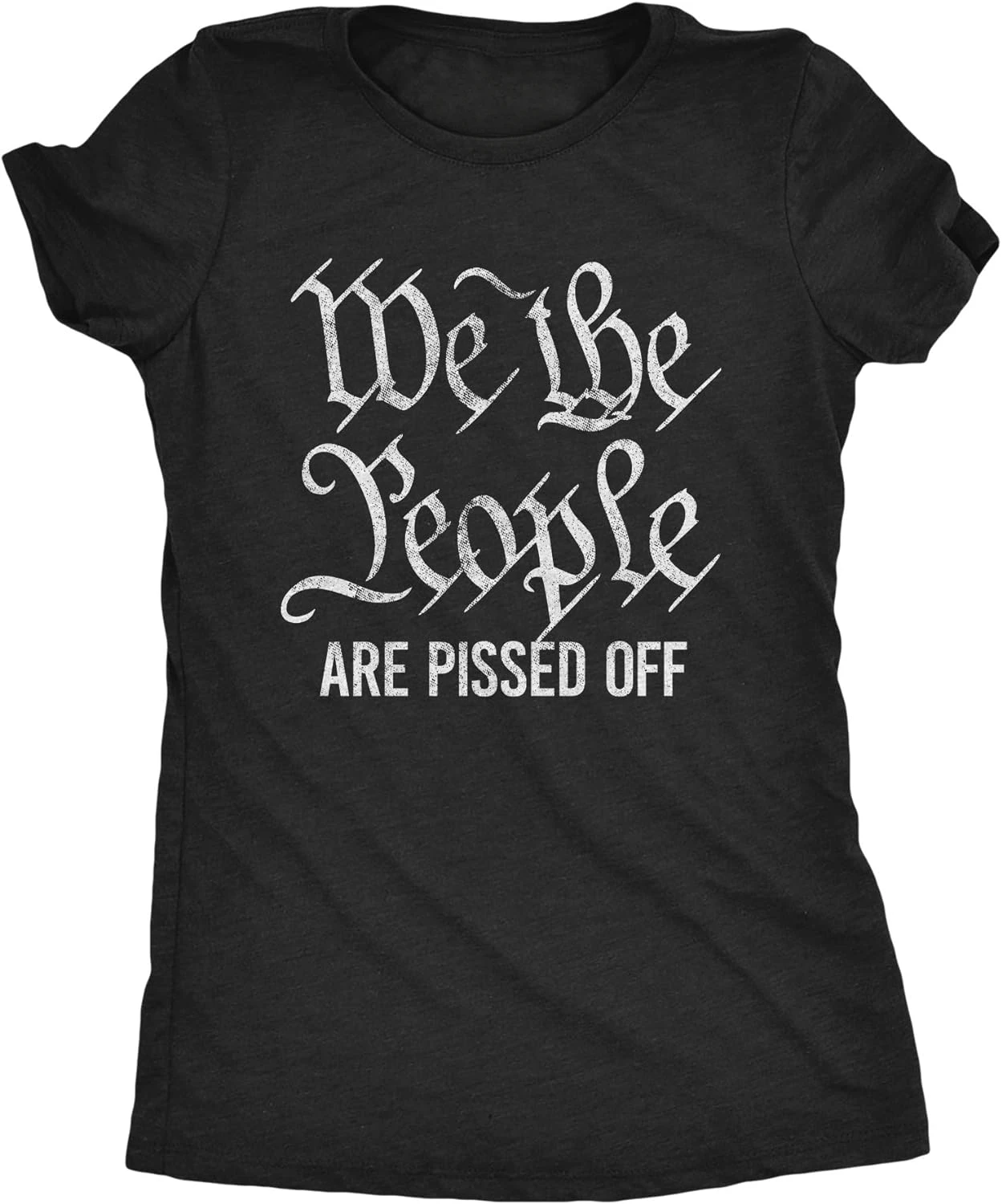 Funny US Congress President Constitution Political Tee Womens We The People Are Pissed Off Tshirt Streetwear Graphic T Shirts