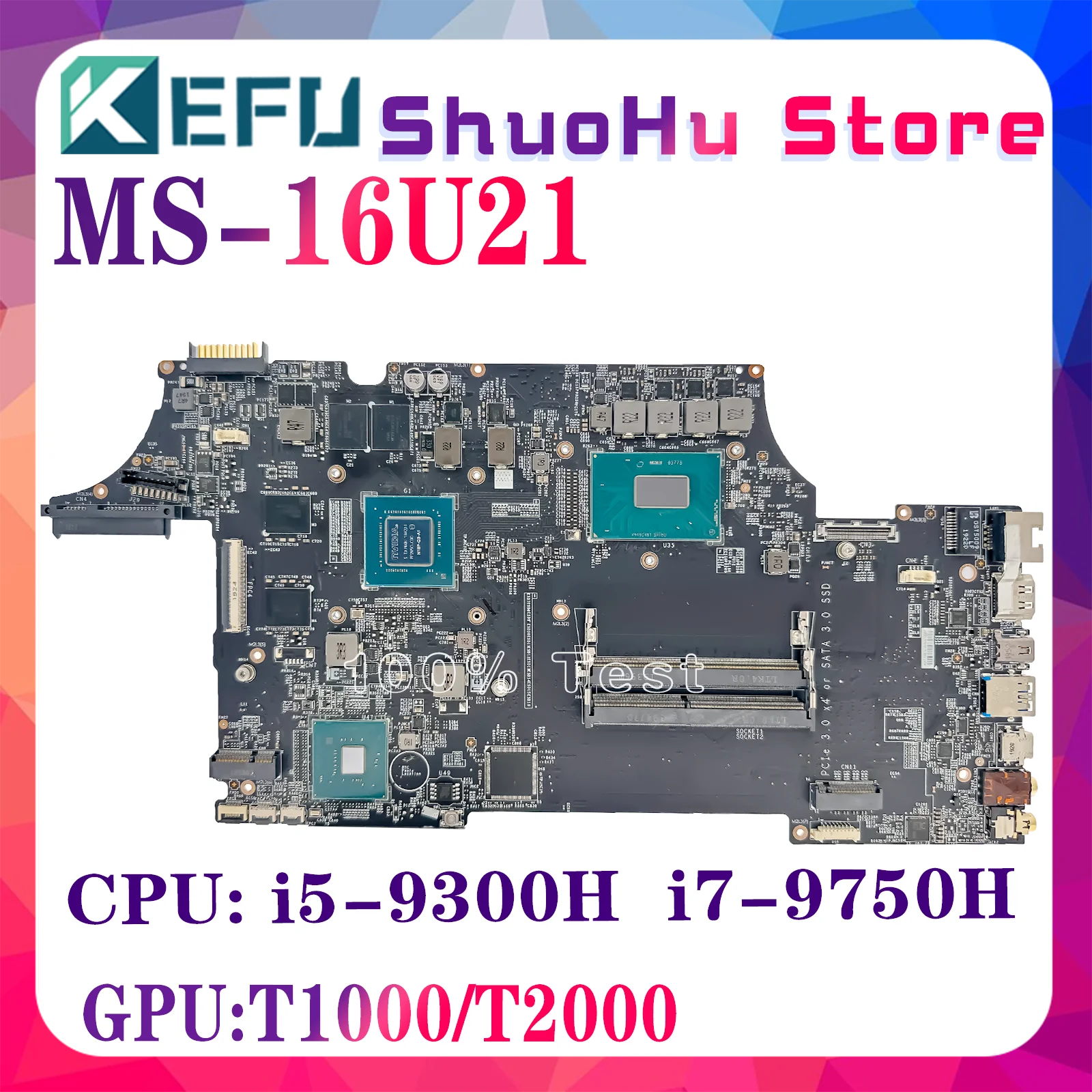 

KEFU MS-16U21 Notebook Mainboard For MSI GE65 WE65 MS-16U2 Laptop Motherboard W/i7-9750H i5-9300H T1000/T2000-V4G 100% Test OK