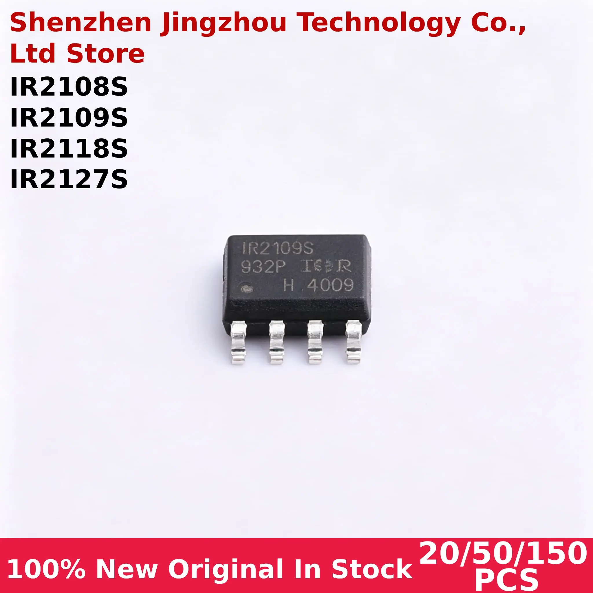 

20/50/150PCS 100% New IR2108STRPBF IR2109STRPBF IR2118STRPBF IR2127STRPBF SOP-8 In stock Wholesale