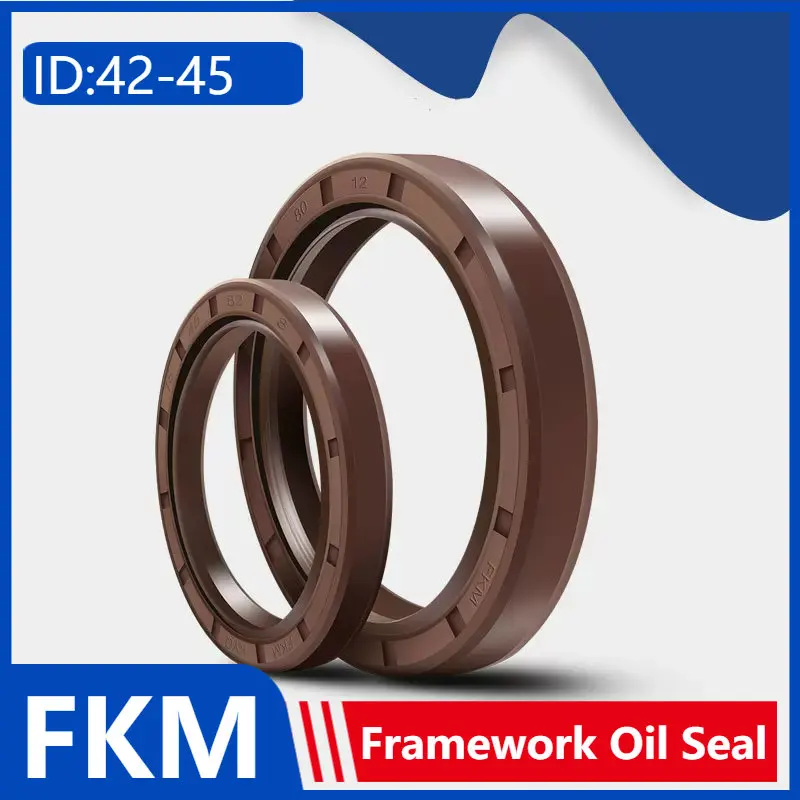 FKM Framework Oil Seal ID 42/44/45mm OD 60-100mm Thickness 6/7/8/10/12mm Fluoro Rubber Gasket Rings