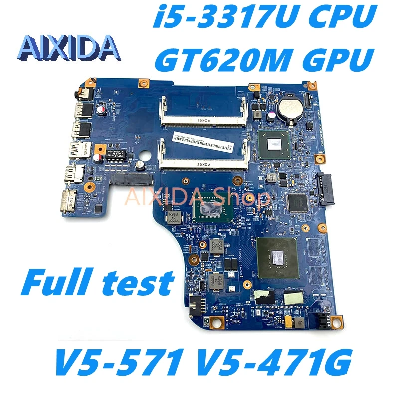 

AIXIDA NBM1N11004 11309-2 48.4TU05.021 Mainboard For Acer Aspire V5-571 V5-471G Laptop motherboard i5-3317U CPU GT620M GPU