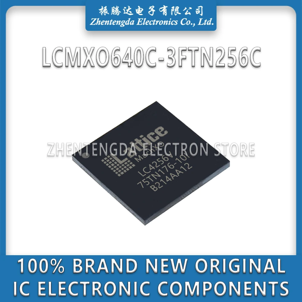 

LCMXO640C-3FTN256C LCMXO640C-3FTN256 LCMXO640C LCMXO640 IC Chip FTBGA-256