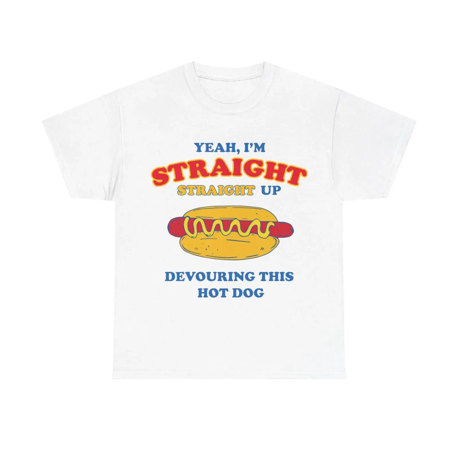 Yeah I'm Straight up devouring this hot dog shirt vintage Washed Stretched designer clothes Casual Versatile fashion Unisex