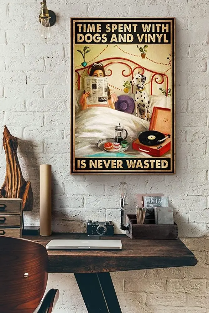 Metal tin Sign Plaque Time Spent with Dogs and Vinyl is Never Wasted Retro Metal Tin Sign Vintage Aluminum Sign for Home Decor R
