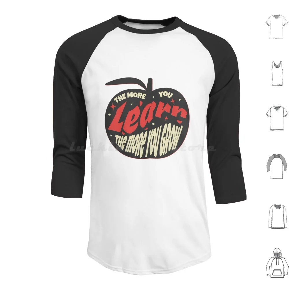 The More Your Learn Hoodie Cotton Long Sleeve Teacher Early Childhood Early Childhood Teaching Educator Preschool