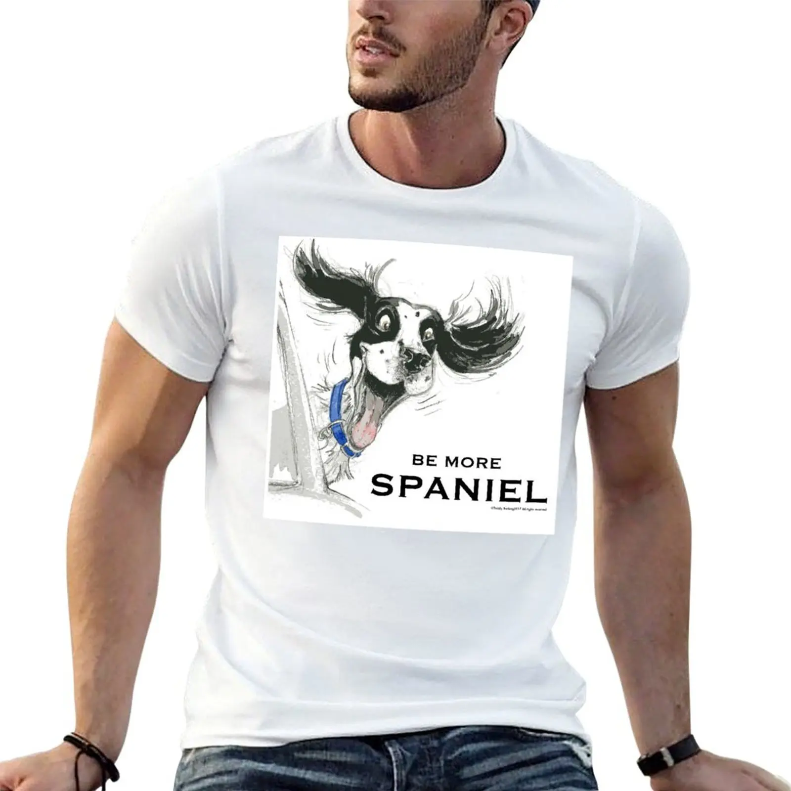 Be More Spaniel T-Shirt Basic Casual Wear Short Sleeve Top