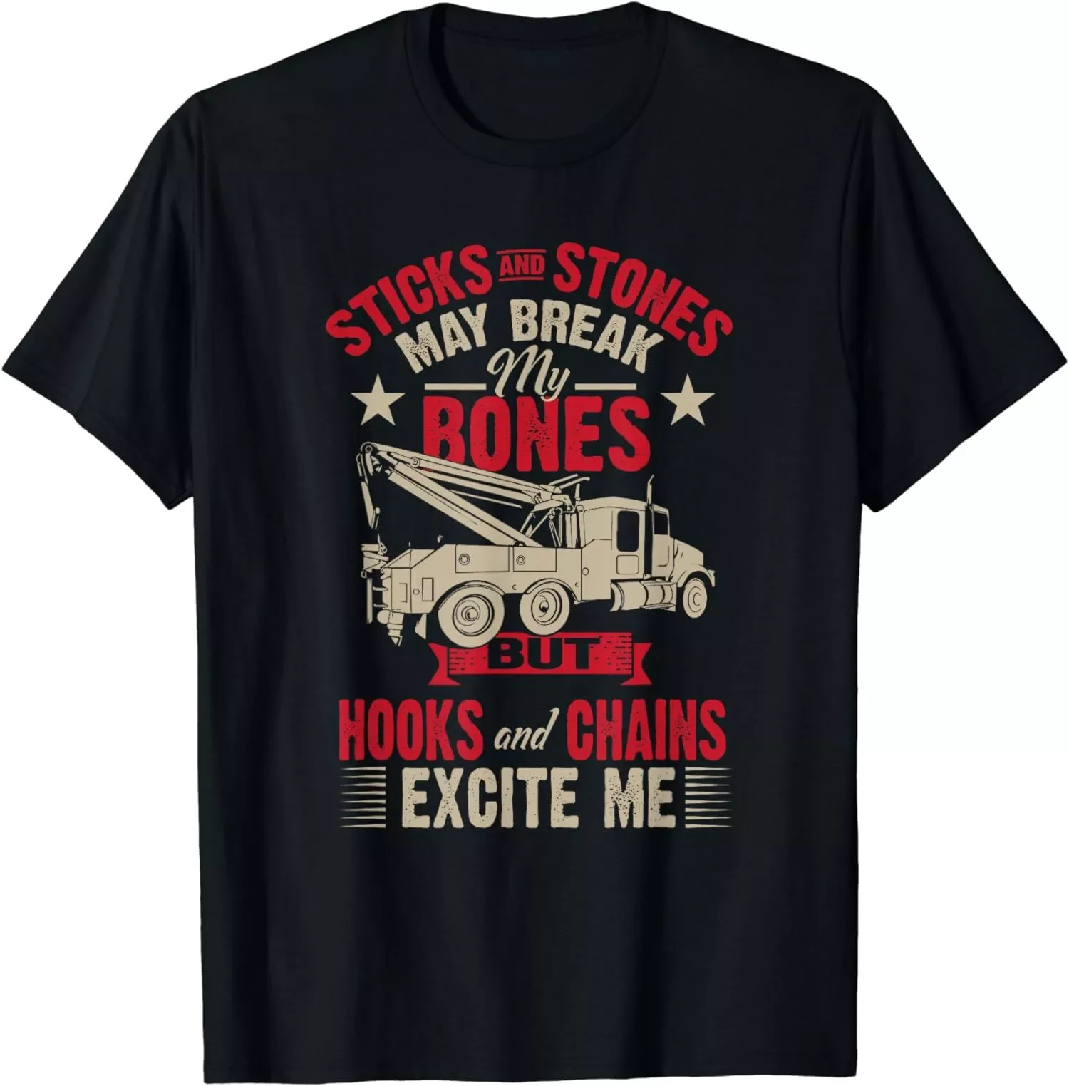 Hooks And Chains Excite Me Funny Tow Truck T-Shirt