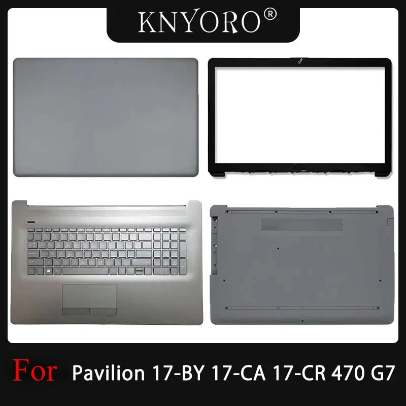 NEW Casing For Pavilion 17-BY 17-CA 17-CR 470 G7 Palmrest/Front Bezel/Hinges/Bottom Case LCD Back Cover Top Case Black Gray Lid