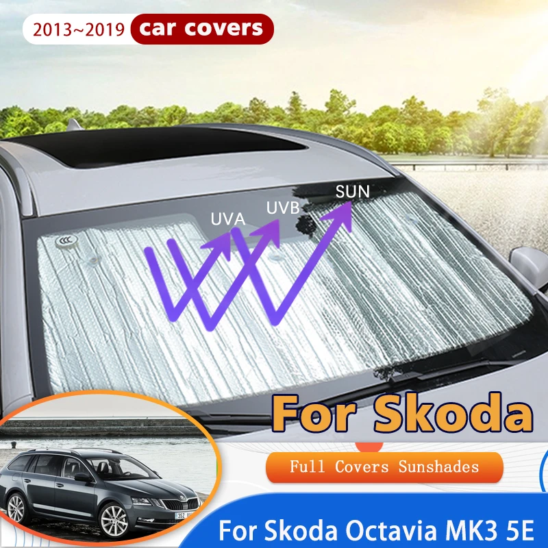 For Skoda Octavia 3 A7 MK3 5E 2013~2019 Estate Car Window Windshield Sunshades Protect Reflector Sun Shade Sun Visor Accessories