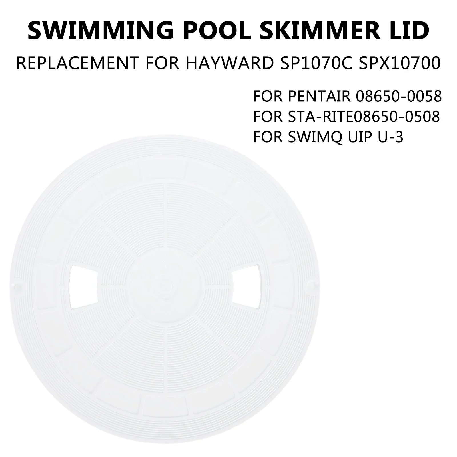 

Essential Pool Skimmer Lid Compatible with For SwimQuip and For Pentair U3 Models Perfect Replacement Part For 086500058