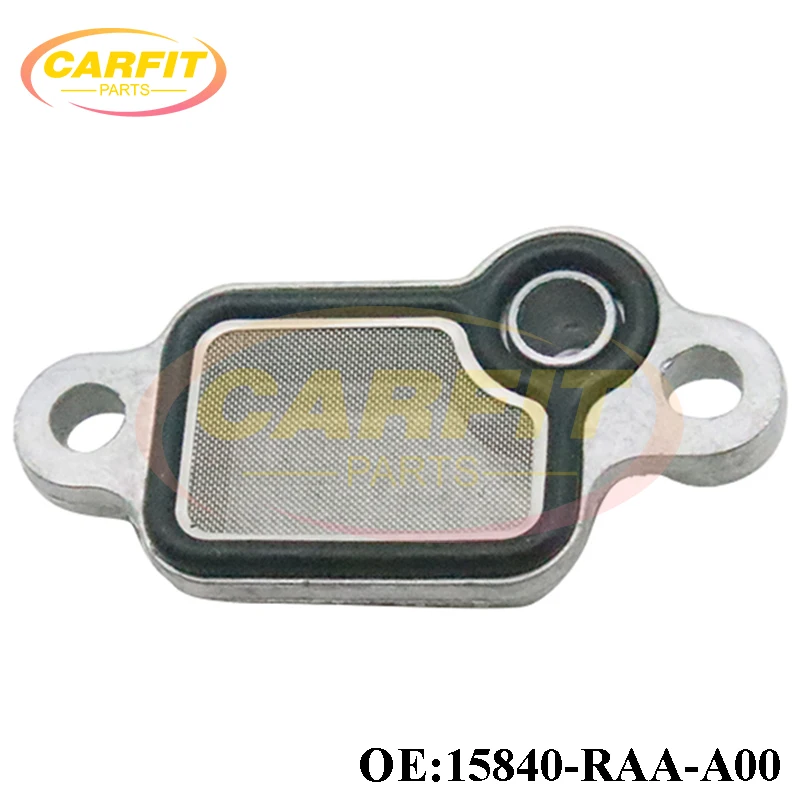 

High Quality OEM 15840-RAA-A00 15840RAAA00 Variable Valve Timing Filter For Honda CR-V Accord Civic Crosstour Odyssey Auto Parts