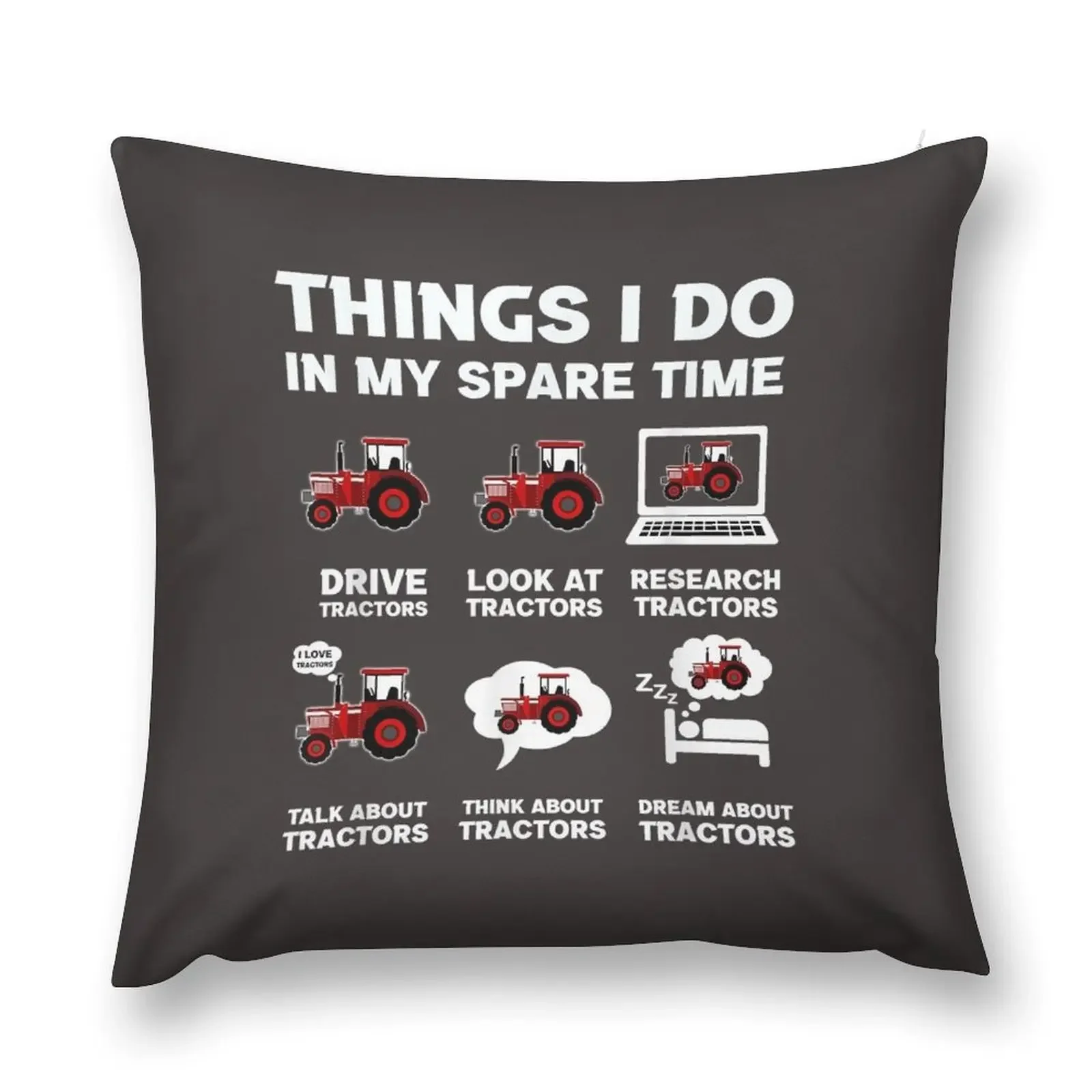 Funny Tractors lover 6 Things I Do In My Spare Time Tractor Throw Pillow Sofa Cushions Covers Decorative Cushion pillow