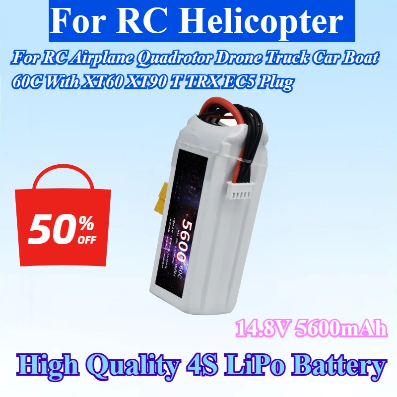 

14.8V 5600mAh 4S LiPo Battery With XT60 XT90 T TRX EC5 Plug For RC Helicopter For RC Airplane Quadrotor Drone Truck Car Boat 60C