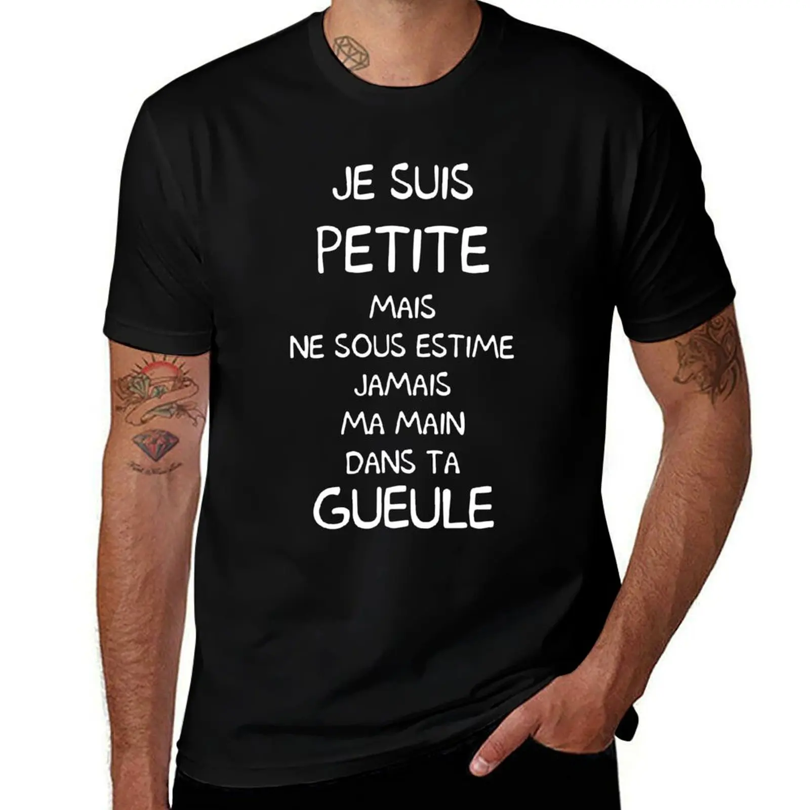 Je Suis Petite Mais Ne Sous Estime Jamais Ma Main Dans Ta Gueule Paris T-Shirt Short sleeve tee men t shirts high quality