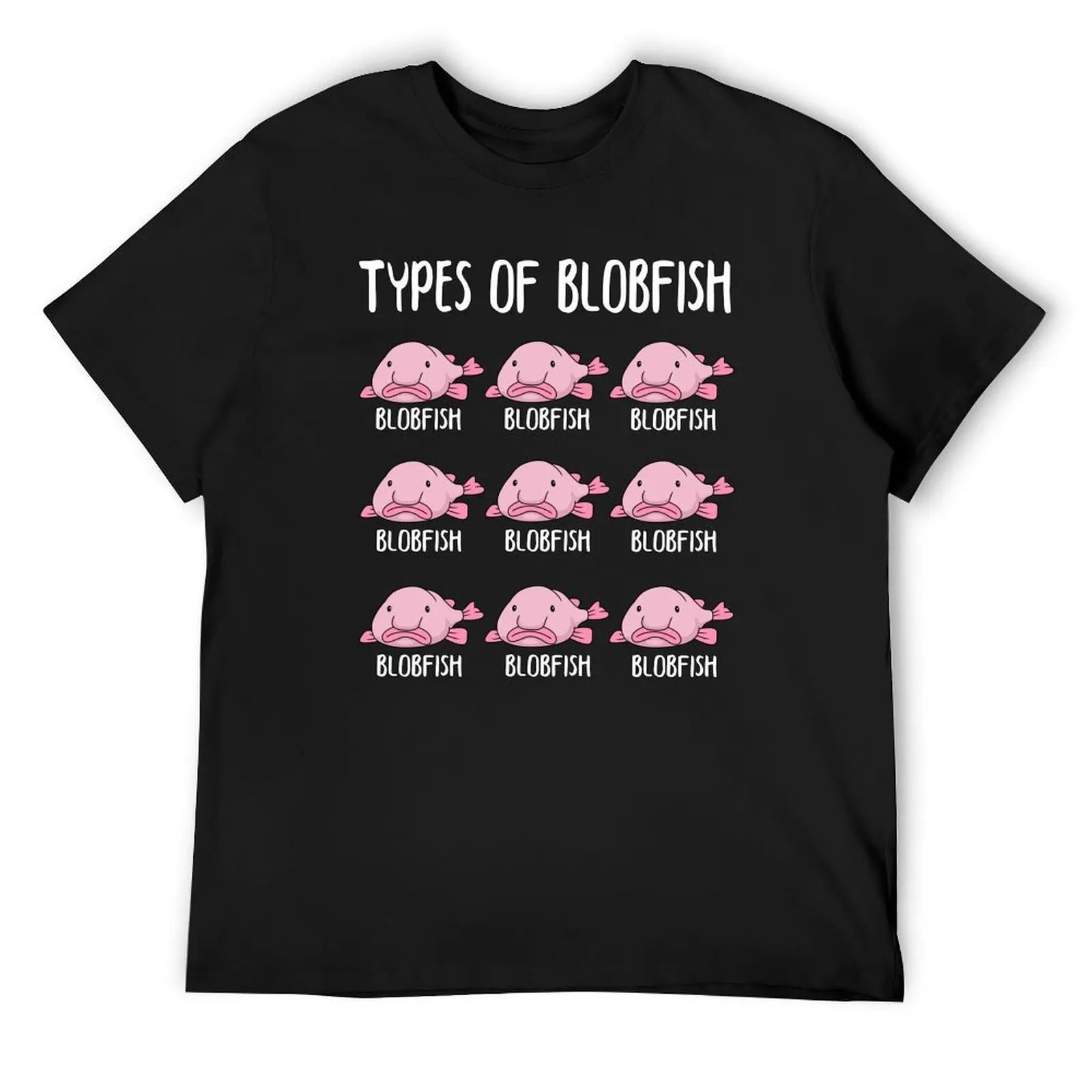 

Types Of Blobfish Gift Girls Boys Underwater Blobfish T-Shirt summer top rapper graphic tees custom shirt Men's clothing