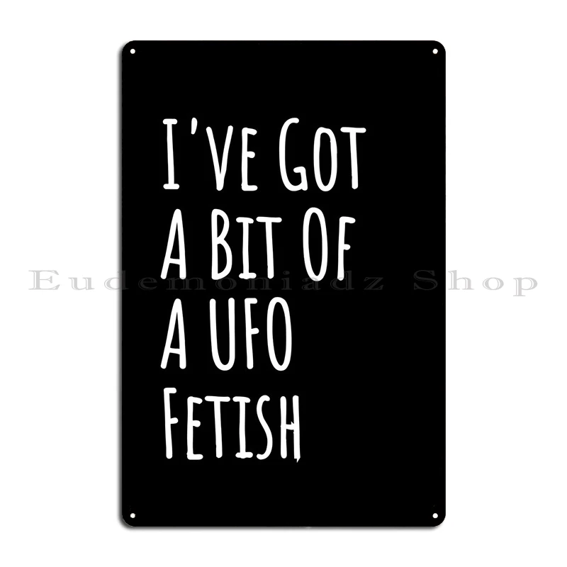 UFO Fetish Metal Sign Create Create Cinema Personalized Kitchen Tin Sign Poster