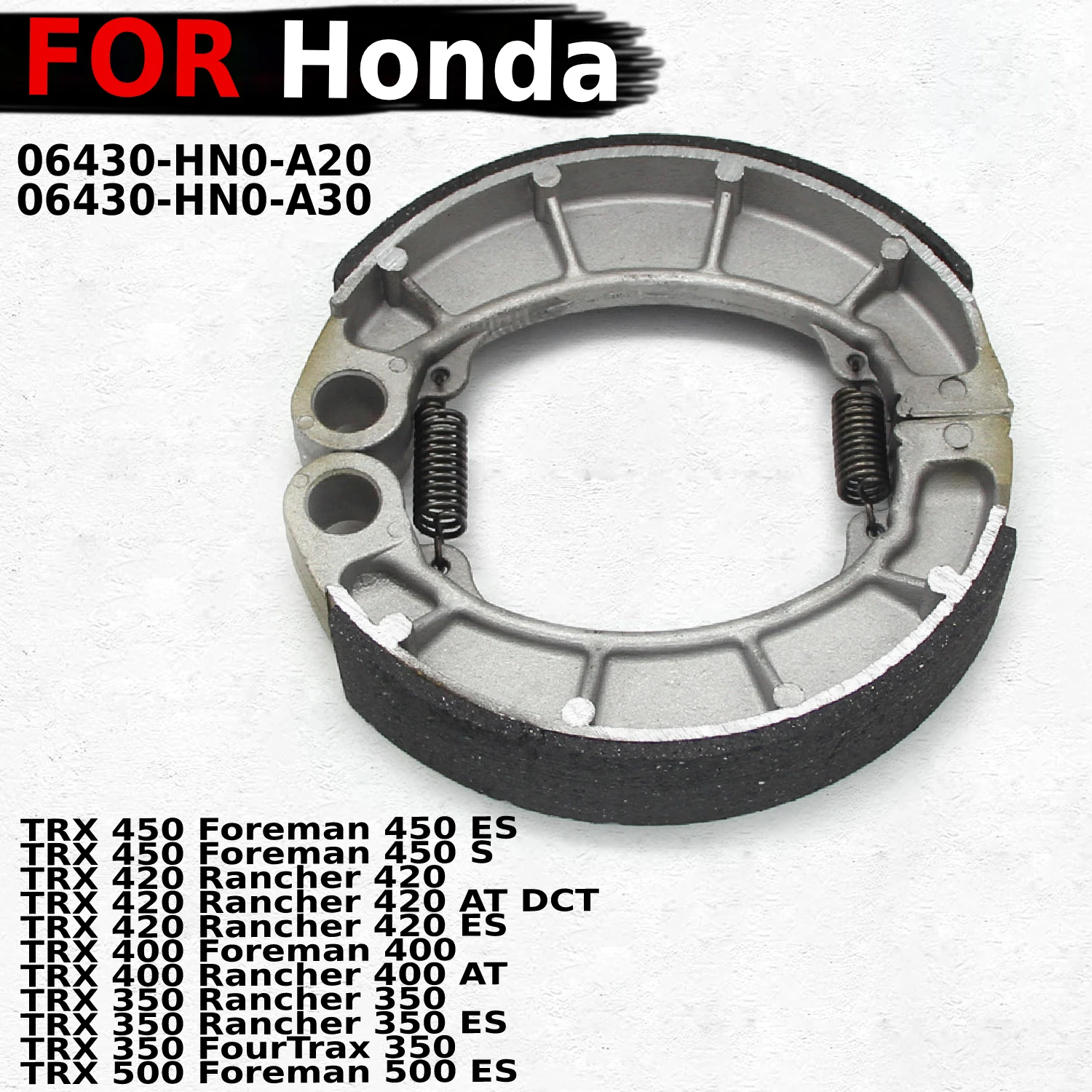 

Rear Brake Shoes Pads for Honda TRX 350 400 420450 500 Foreman ES / Rancher / FourTrax ES S AT OEM:06430-HN0-A20 / 06430-HN0-A30