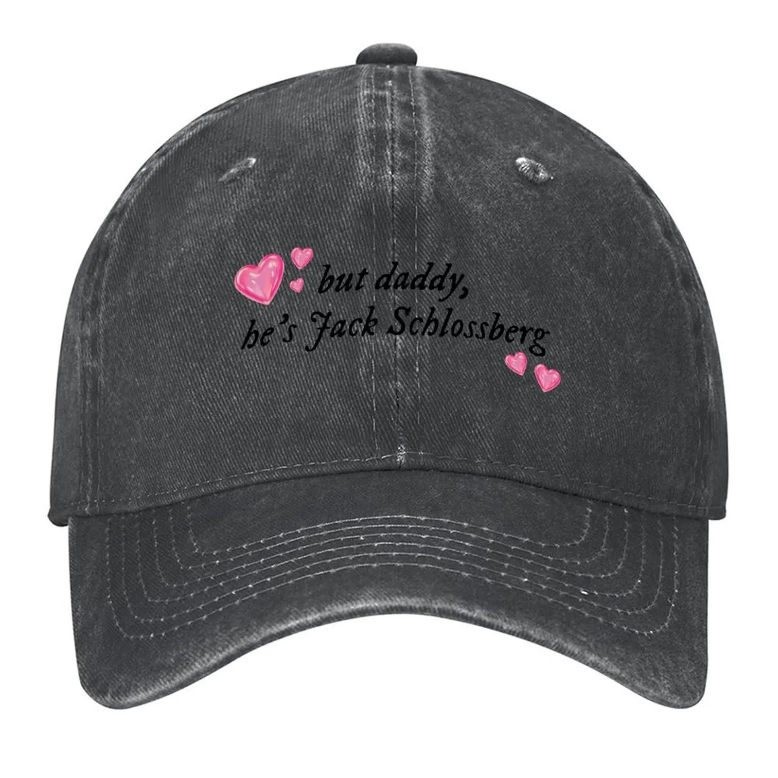 

but daddy, he's jack schlossberg Baseball Cap custom Hat Vintage Sun Hat For Children Sunhat Baseball Men Women's
