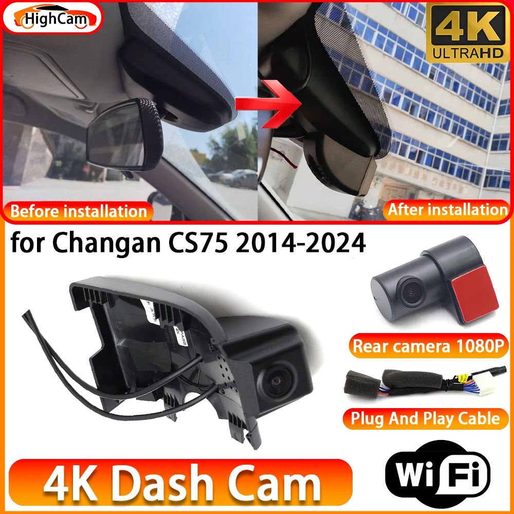 for Changan CS75 2014-2024 OEM 4K DVR Dash Cam Front Rear Camera WiFi Video Recorder Plug and Play Loop Recording Night Vision
