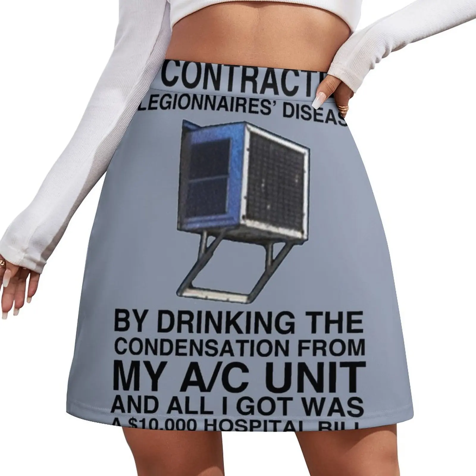 

I CONTRACTED LEGIONNAIRES' DISEASE BY DRINKING THE CONDENSATION FROM MY A/C UNIT AND ALL I GOT WAS A 10,000 HOSPITAL Mini Skirt