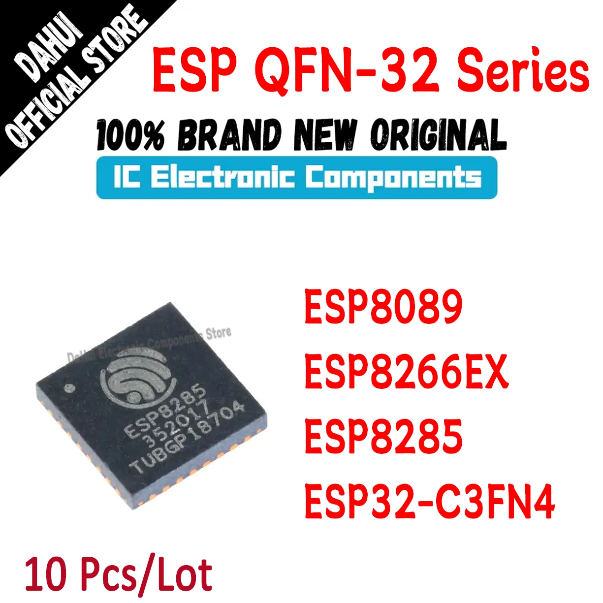 10Pcs ESP8089 ESP8266EX ESP8285 ESP32-C3FN4 ESP IC MCU Chip QFN-32