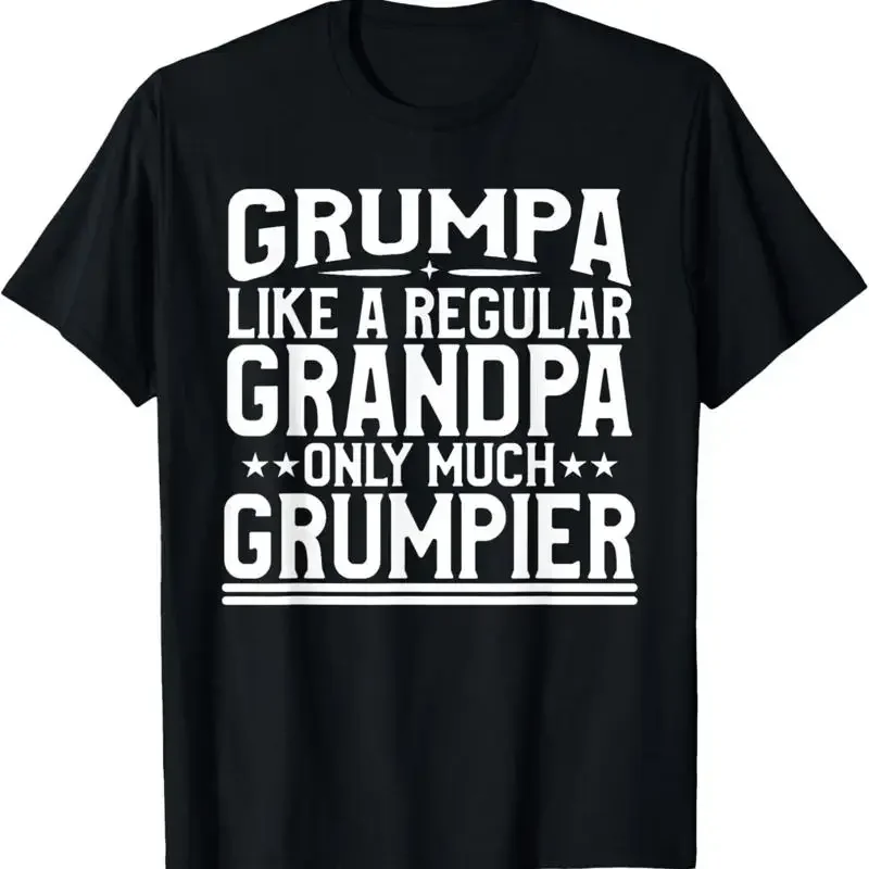 Grumpa ist wie ein gewöhnlicher Opa, nur viel mürrischer. T-Shirt