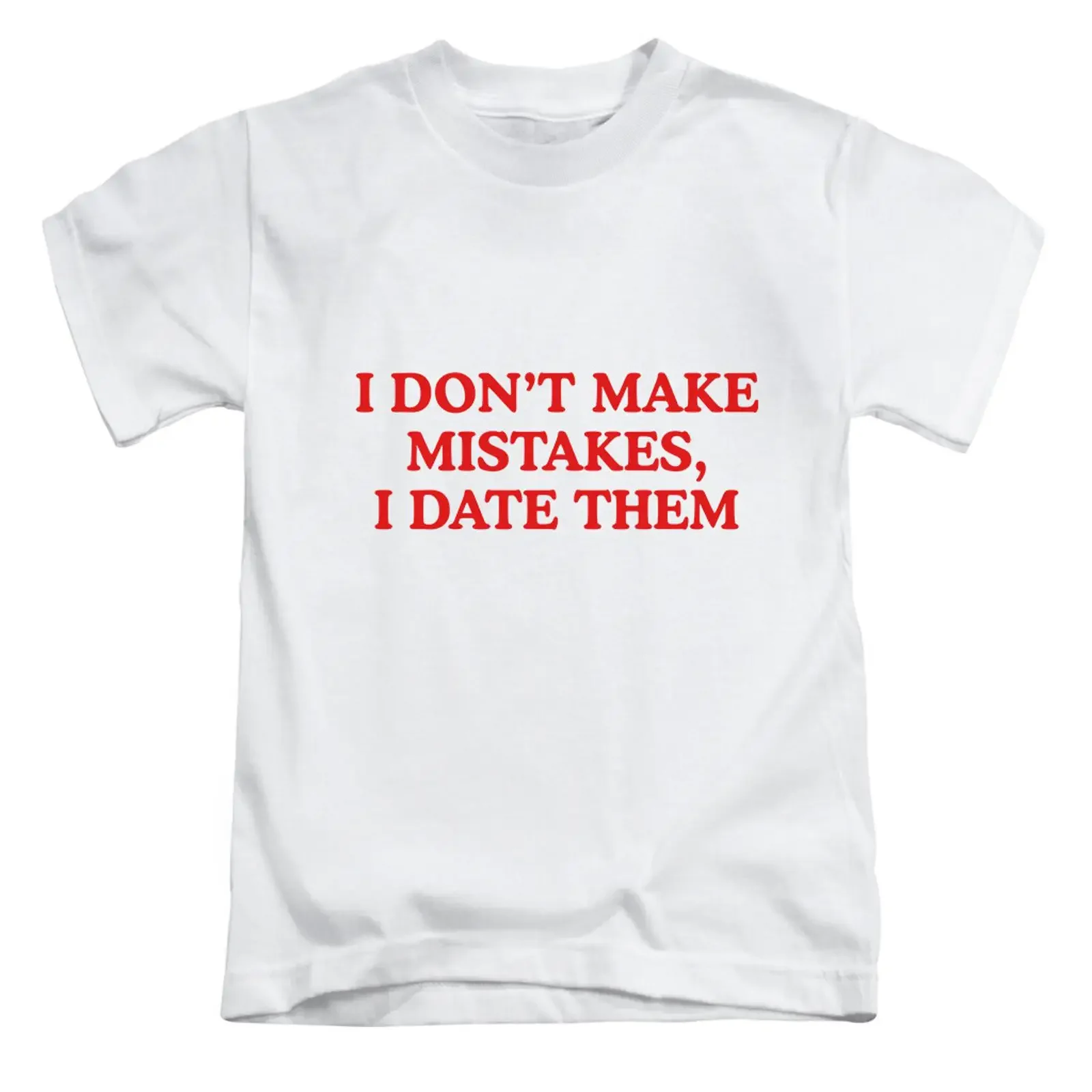 T Shirt I Don't Make Mistakes Date Them Erwachsene lustig Fun Oberteil neu vintage Washed Slightly designer clothes