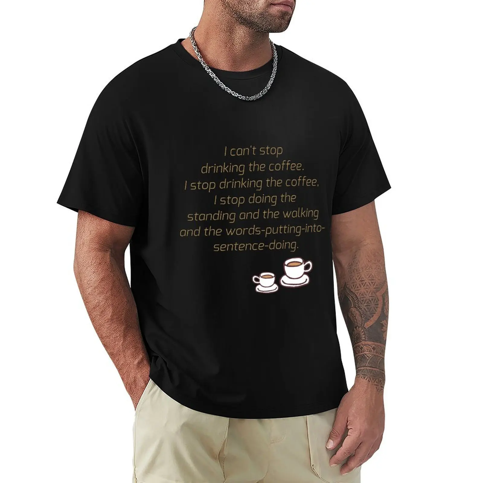 I Can't Stop Drinking the Coffee T-Shirt Holiday Casual Short Sleeve Top