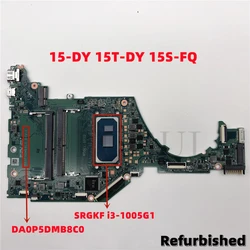 Refurbished Laptop motherboard For HP 15-DY 15s-fq DA0P5DMB8C0 SRGKF i3-1005G1 Fully tested, works perfectly