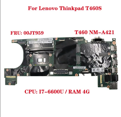 로트 모델 번호 씽크패드 T460S 노트북 마더보드, 20F9 20FA BT460 NM-A421, CPU 포함: I7-6600U RAM 4GB FRU:00JT959 100% 테스트